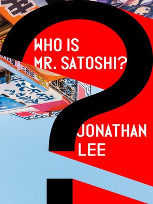 cover image of Who Is Mr. Satoshi?